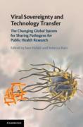 Cover of Viral Sovereignty and Technology Transfer: The Changing Global System for Sharing Pathogens for Public Health Research