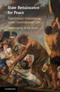 Cover of State Renaissance for Peace: Transitional Governance under International Law