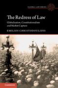 Cover of The Redress of Law: Globalisation, Constitutionalism and Market Capture