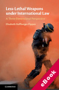 Cover of Less-Lethal Weapons under International Law: A Three-Dimensional Perspective (eBook)