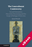 Cover of The Concealment Controversy: Sexual Orientation, Discretion Reasoning and the Scope of Refugee Protection (eBook)