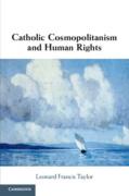 Cover of Catholic Cosmopolitanism and Human Rights