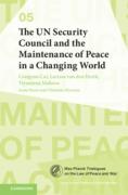 Cover of The UN Security Council and the Maintenance of Peace in a Changing World