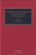 Cover of International Commodity Organisations in Transition
