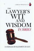 Cover of The Lawyer's Wit and Wisdom in Brief