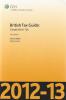 Cover of CCH British Tax Guide: Corporation Tax 2012-13
