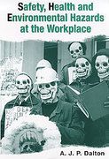 Cover of Safety, Health and Environmental Hazards at the Workplace