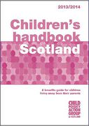 Cover of CPAG: Children’s Handbook Scotland: A Benefits Guide for Children Living Away From Their Parents 2013/14