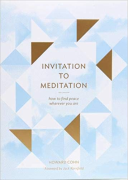 Cover of Invitation to Meditation: How to Find Peace Wherever You Are