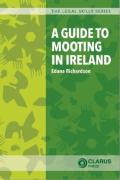 Cover of A Guide to Mooting in Ireland