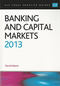 Cover of CLP Legal Practice Guides: Banking and Capital Markets 2013
