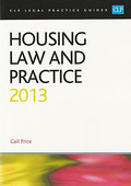 Cover of CLP Legal Practice Guides: Housing Law and Practice 2013