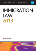 Cover of CLP Legal Practice Guides: Immigration Law 2013