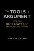 Cover of The Tools of Argument: How the Best Lawyers Think, Argue, and Win
