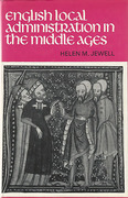 Cover of English Local Administration in The Middle Ages