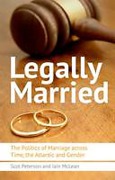 Cover of Legally Married: The Politics of Marriage Across Time, the Atlantic and Gender