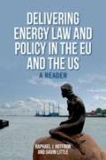 Cover of Delivering Energy Law and Policy in the EU and the US: A Reader