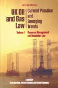 Cover of UK Oil and Gas Law: Current Practice and Emerging Trends - Volume I: Resource Management and Regulatory Law