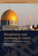 Cover of Blasphemy and Apostasy in Islam: Debates in Shi&#8217;a Jurisprudence