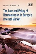 Cover of The Law and Policy of Harmonisation in Europe's Internal Market
