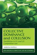 Cover of Collective Dominance and Collusion: Parallelism in EU and US Competition Law