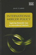 Cover of International Merger Policy: Applying Domestic Law to International Markets