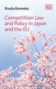 Cover of Competition Law and Policy in Japan and the EU