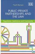 Cover of Public-Private Partnerships and the Law: Regulation, Institutions and Community