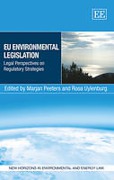 Cover of EU Environmental Legislation: Legal Perspectives on Regulatory Strategies