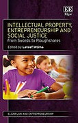Cover of Intellectual Property, Entrepreneurship and Social Justice: From Swords to Ploughshares