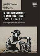 Cover of Labor Standards in International Supply Chains: Aligning Rights and Incentives