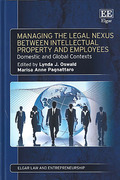 Cover of Managing the Legal Nexus Between Intellectual Property and Employees: Domestic and Global Contexts
