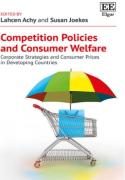 Cover of Competition Policies and Consumer Welfare: Corporate Strategies and Consumer Prices in Developing Countries
