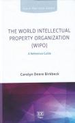 Cover of The World Intellectual Property Organization (WIPO): A Reference Guide