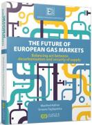 Cover of Energy Scenarios and Policy, Volume 1: The Future of European Gas Balancing Act Between Decarbonisatoin and Security of Supply