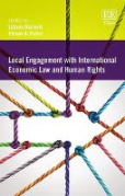 Cover of Local Engagement with International Economic Law and Human Rights