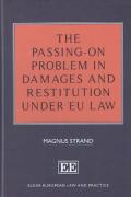 Cover of The Passing-On Problem in Damages and Restitution under EU Law