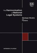 Cover of The Harmonisation of National Legal Systems: Strategic Models and Factors