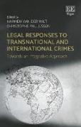 Cover of Legal Responses to Transnational and International Crimes: Towards an Integrative Approach