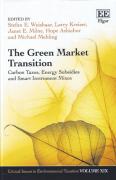 Cover of The Green Market Transition: Carbon Taxes, Energy Subsidies and Smart Instrument Mixes