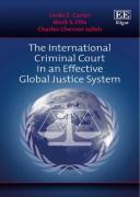 Cover of The International Criminal Court in an Effective Global Justice System