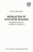 Cover of Regulation of Synthetic Biology: Biobricks, Biopunks and Bioentrepreneurs
