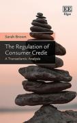 Cover of The Regulation of Consumer Credit: A Transatlantic Analysis