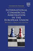 Cover of International Commercial Arbitration in the European Union: Brussels I, Brexit and Beyond