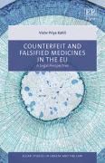 Cover of Counterfeit and Falsified Medicines in the EU: A Legal Perspective