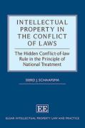 Cover of Intellectual Property in the Conflict of Laws: The Hidden Conflict-of-law Rule in the Principle of National Treatment