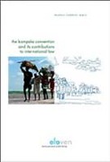Cover of The Kampala Convention and its Contributions to International Law: Legal Analyses and Interpretations of the African Union Convention on the Protection and Assistance of Internally Displaced Persons