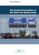 Cover of The Social Construction of the Dutch Air Quality Clash: How Road Expansions Bit the Dust Against Particulate Matter