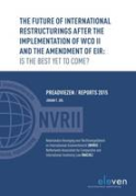 Cover of The Future of International Restructurings After the Implementation of WCO II and the Amendment of EIR: Is the Best Yet to Come?