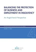 Cover of Balancing the Protection of Business and Employment in Insolvency: An Anglo-French Perspective